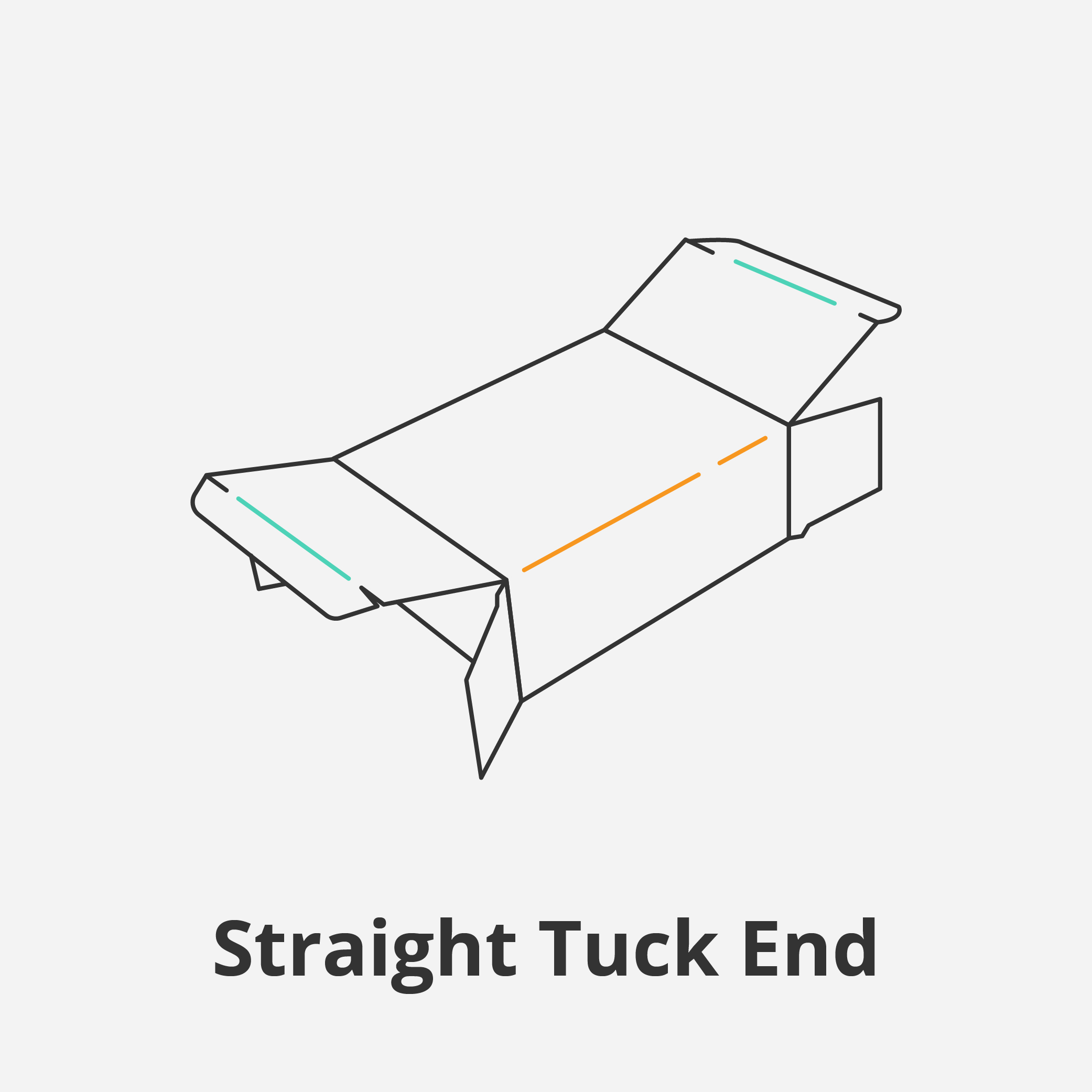 Straight Tuck End